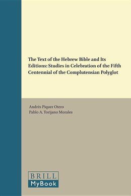 THE TEXT OF THE HEBREW BIBLE AND ITS EDITIONS