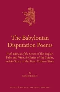 THE BABYLONIAN DISPUTATION POEMS: WITH EDITIONS OF THE SERIES ...