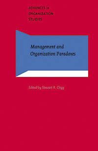 MANAGEMENT AND ORGANIZATION PARADOXES