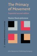 THE PRIMACY OF MOVEMENT: EXPANDED SECOND EDITION