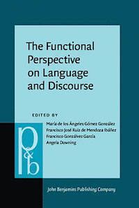 THE FUNCTIONAL PERSPECTIVE ON LANGUAGE AND DISCOURSE: APPLICATIONS AND IMPLICATIONS