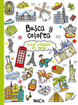 BUSCA Y COLOREA - VIAJE ALREDEDOR DEL MUNDO