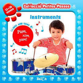 INSTRUMENTS (PETITES PASSES AMB SONS)
