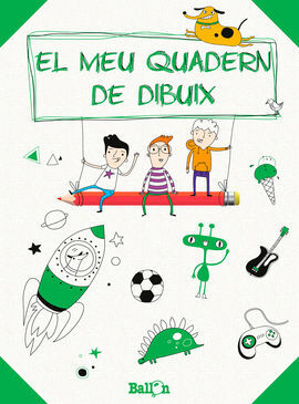 EL MEU QUADERN DE DIBUIX (VERD)