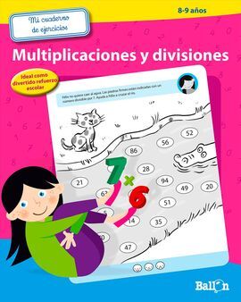 MI CUADERNO EJERCICIOS MULTIPLICACIONES Y DIVISIONES 8-9 AÑ