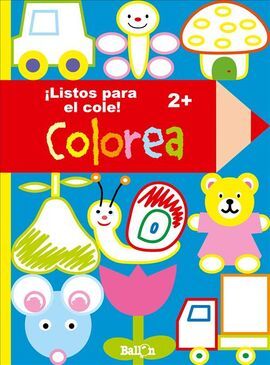¡LISTOS PARA IR AL COLE! - COLOREA (2 AÑOS)
