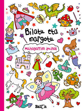 MAITAGARRIEN IPUINAK - BILATU ETA MARGOTU