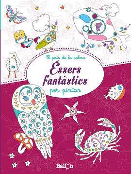 ÉSSERS FANTÀSTICS PER PINTAR