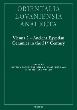 VIENNA 2 - ANCIENT EGYPTIAN CERAMICS IN THE 21ST CENTURY