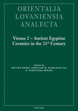 VIENNA 2 - ANCIENT EGYPTIAN CERAMICS IN THE 21ST CENTURY