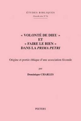 ETUDES BIBLIQUES. NOUVELLE SÃRIE, 74 : VOLONTÃ DE DIEU