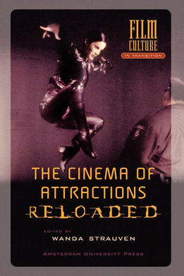 THE CINEMA OF ATTRACTIONS RELOADED