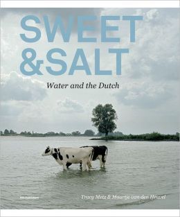 SWEET & SALT: WATER AND THE DUTCH