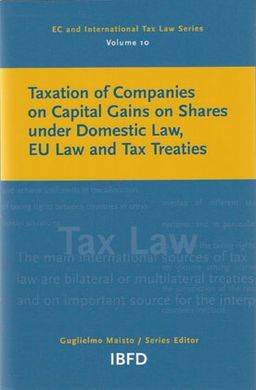 TAXATION OF COMPANIES ON CAPITAL GAINS ON SHARES UNDER DOMESTIC LAW, EU TAX TRATIES