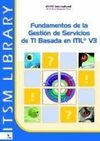 FUNDAMENTOS DE LA GESTION DE SERVICIOS DE TI BASADA EN ITIL V3