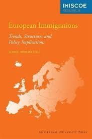 EUROPEAN INMIGRATIONS: TRENDS, STRUCTURES AND POLICY IMPLICATIONS