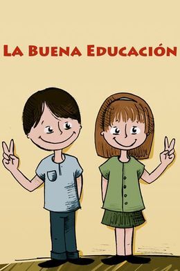 LA BUENA EDUCACIÓN