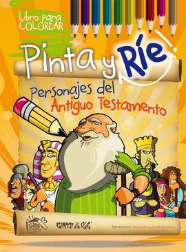 PINTA Y RIE, PERSONAJES DEL ANTIGUO TESTAMENTO