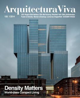 ARQUITECTURA VIVA NÚMERO 159. 1/2014 DENSITY MATTERS WORDL-CLASS COMPACT LIVING