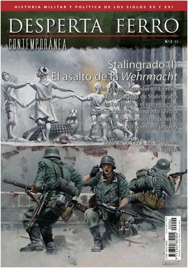 DESPERTA FERRO Nº 2 CONTEMPORANEA  STALINGRADO (I) EL ASALTO DE LA WEHRMACHT