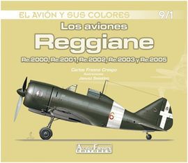 EL AVION Y SUS COLORES 9/1. LOS AVIONES REGGIANE