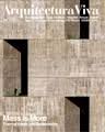 ARQUITECTURA VIVA  Nº 168. MASS IS MORE