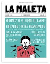 LA MALETA DE PORTBOU N º 10. PODEMOS Y EL FATALISMO DEL CAMBIO