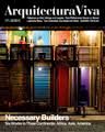 ARQUITECTURA VIVA Nº 171 02/2015 NECESSARY BUILDERS