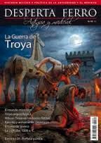 DESPERTA FERRO ANTIGUA Y MEDIEVAL Nº 30 LA GUERRA DE TROYA