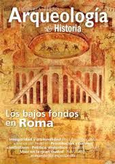 LOS BAJOS FONDOS EN ROMA Nº 2  ARQUEOLOGÍA E HISTORIA