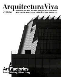 ARQUITECTURA VIVA NÂº 177 09/2015 ART FACTORIES