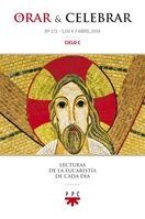 ORAR Y CELEBRAR Nº 173 ABRIL 2016 CICLO C