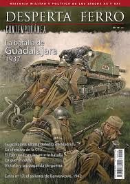 DESPERTA FERRO CONTEMPORANEA. 16: LA BATALLA DE GUADALAJARA 1937