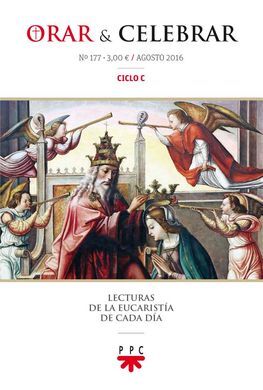 ORAR Y CELEBRAR Nº 177 AGOSTO 2016 CICLO C