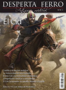 DESPERTA FERRO ANTIGUA Y MEDIEVAL. 40: EL CID