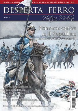 BISMARCK CONTRA LA III REPÚBLICA LA GUERRA FRANCO PRUSIANA (II) N 28