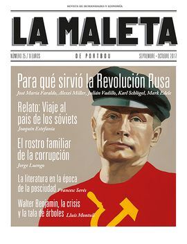 LA MALETA DE PORTBOU Nº 25 PARA QUÉ SIRVIO LA REVOLUCIÓN RUSA