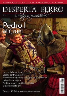 PEDRO I EL CRUEL. DESPERTA FERRO ANTIGUA Y MEDIEVAL Nº 44