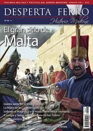 DESPERTA FERRO Nº 46 EL GRAN SITIO DE MALTA