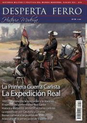 PRIMERA GUERRA CARLISTA LA EXPEDICIÓN REAL DESPERTA FERRO 58 MODERNA