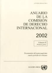 ANUARIO DE LA COMISION DE DERECHO INTERNACIONAL 2002 (SPANISH EDITION)