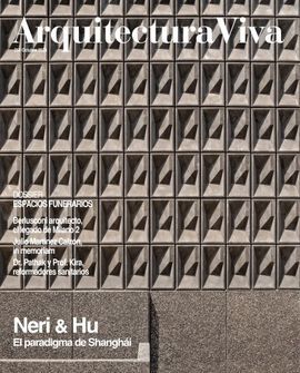 ARQUITECTURA VIVA Nº 258 OCTUBRE 2023 NERI & HU EL PARADIGMA DE SHANGHAI
