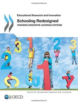 SCHOOLING REDESIGNED: TOWARDS INNOVATIVE LEARNING SYSTEMS