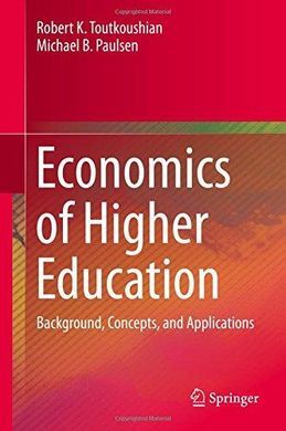ECONOMICS OF HIGHER EDUCATION: BACKGROUND, CONCEPTS, AND APPLICATIONS
