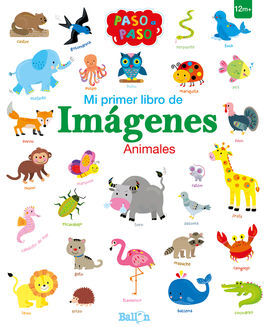 ANIMALES - MI PRIMER LIBRO DE IMÁGENES