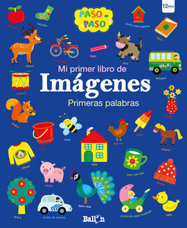 PRIMERAS  PALABRAS - MI PRIMER LIBRO DE IMÁGENES