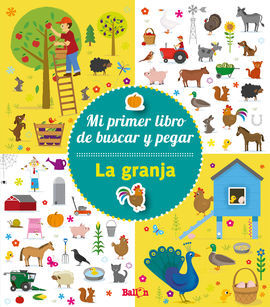 LA GRANJA - MI PRIMER LIBRO DE BUSCAR Y PEGAR