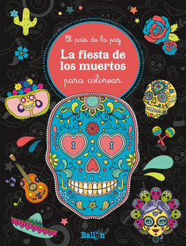 FIESTA DE LOS MUERTOS PARA COLOREAR, LA