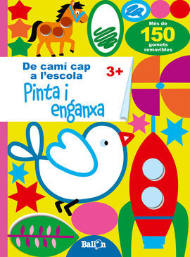 PINTA I ENGANXA 3+ (DE CAMI CAP A L'ESCOLA)