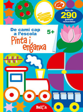 PINTA I ENGANXA 5+ (DE CAMI CAP A L'ESCOLA)